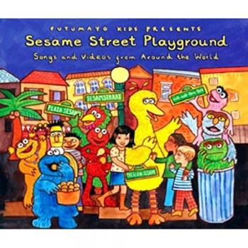 Putumayo Kids Presents: Sesame Street Playground