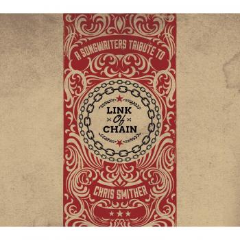 Link Of Chain: A Songwriters Tribute To Chris Smither