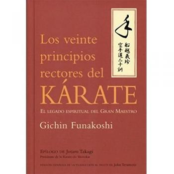 LOS VEINTE PRINCIPIOS RECTORES DEL KÁRATE - Gichin Funakoshi