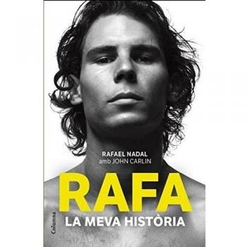 Rafa, la meva història - John Carlin