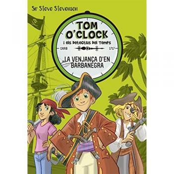 Tom O'Clock 4. La venjança d'en Barbanegra