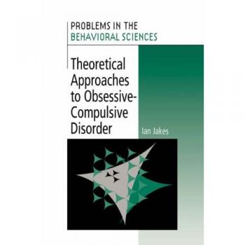 Trastorno Obsesivo-Compulsivo: Enfoques Teóricos y Problemas en las Ciencias del Comportamiento, Volumen 14
