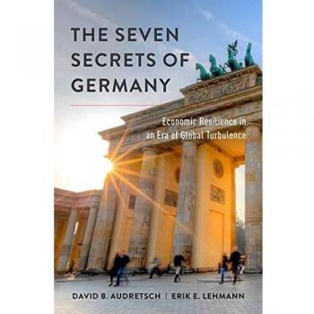 The Seven Secrets of Germany: Economic Resilience in an Era of Global Turbulence (Book)