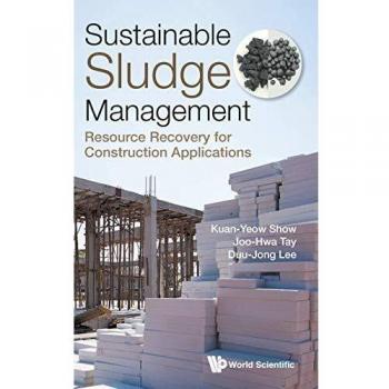 Sustainable Sludge Management: Resource Recovery for Construction Applications