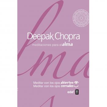 MEDITACIONES PARA EL ALMA. - Deepak Chopra