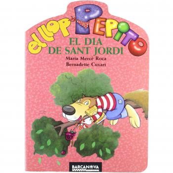 El llop Pepito el dia de Sant Jordi - Roca Maria Merce Cuxart Bernadette