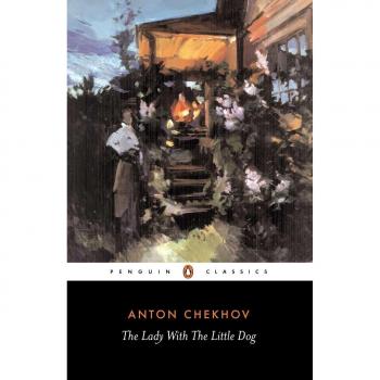 The Lady with the Little Dog and Other Stories, 1896-1904