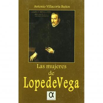 LAS MUJERES DE LOPE DE VEGA