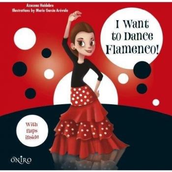 I Want to Dance Flamenco!