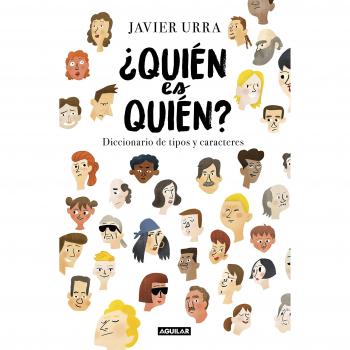 ¿Quién es quién?: Diccionario de tipos y caracteres - Javier Urra