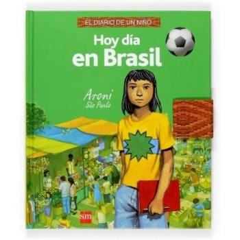 Diario de un niño hoy día en Brasil
