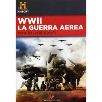 WWII Guerra Aerea - Gli Archivi Ritrovati [Italia] [DVD]