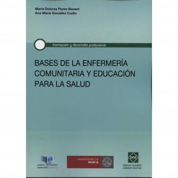 Bases de la enfermera comunitaria y educacin para la salud 1 edicin