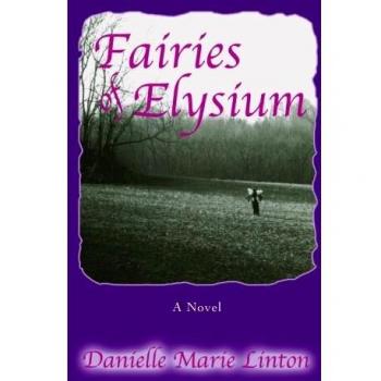 Elysium Fairies Paperback by Danielle Marie Linton