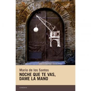 Noche que te vas, dame la mano - Mario De Los Santos Aparicio