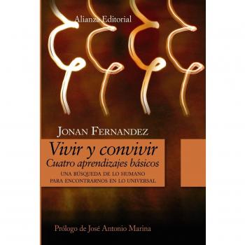 Vivir y convivir: 4 aprendizajes básicos - Fernandez Jonan