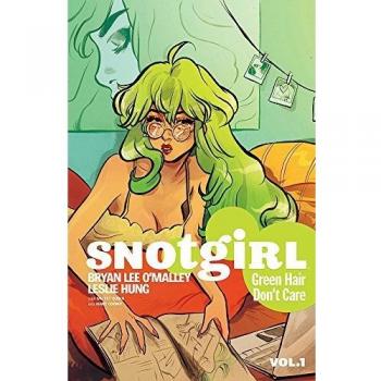 Snotgirl Volume 1: Green Hair Don't Care
