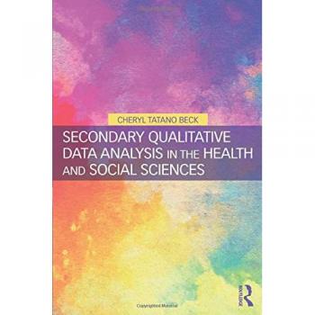 Secondary Qualitative Data Analysis in the Health and Social Sciences