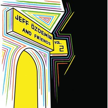 Jeff Ozdemir & Friends Volume 2 - Various Artists Compilation Album