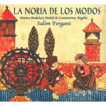 Noria de los Modos - Música Andalusí y Maluf de Constantina, Paniagua