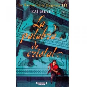 Reina de la laguna III, la: la palabra de cristal