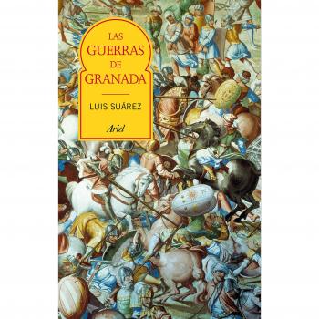 Las guerras de Granada: Transformación e incorporación de al-Andalus