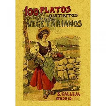 100 Platos Distintos Para Vegetarianos