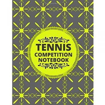 Tennis Competition Notebook: Record Your Tennis Games, Tennis Record Keeper Notebook, Score Notebook for Single or Double Play, Record Tournament ... Tennis Club, 110 Pages