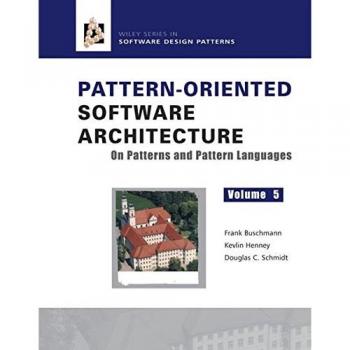 Pattern-Oriented Software Architecture: Comprehensive Guide to Patterns and Pattern Languages