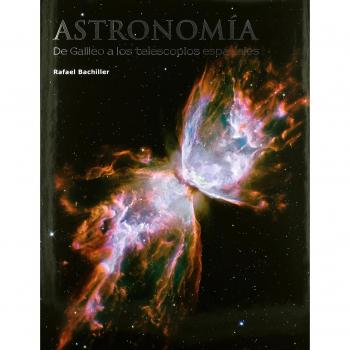 Astronomía: De Galileo a los telescopios espaciales