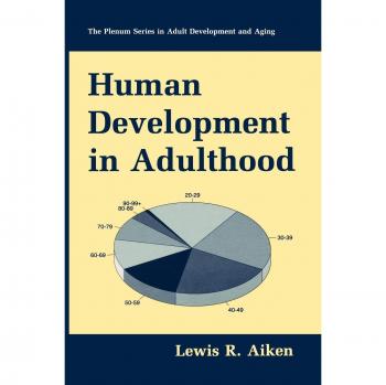 Human Development in Adulthood: Comprehensive Guide to Adult Growth and Aging