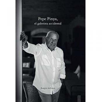 Pepe pinya el galerista accidental