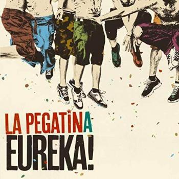 La Pegatina -Eureka!