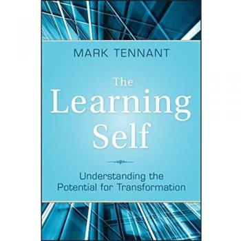 The Learning Self: Understanding the Potential for Transformation