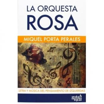 La orquesta rosa: letra y música del pensamiento de izquierdas