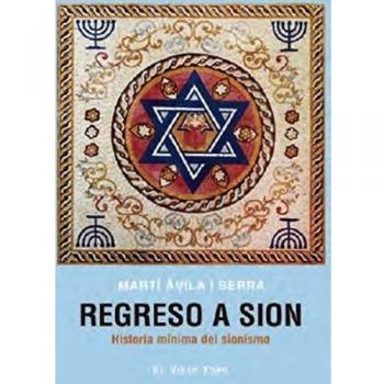 Regreso a sion historia minima del sionismo