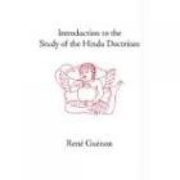 Rene Guenon's Collected Works: Introduction to the Study of Hindu Doctrines