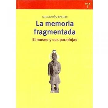 La memoria fragmentada: el museo y sus paradojas: 183