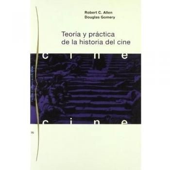 Teoría y práctica de la historia del cine: Aportes y reflexiones