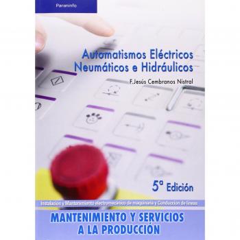 Automatismos eléctricos, neumáticos e hidráulicos