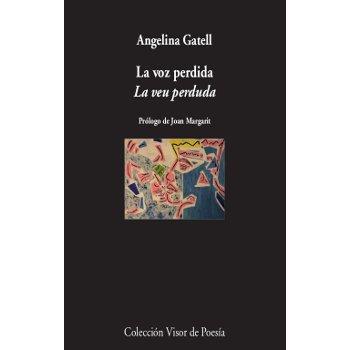 La voz perdida / La veu perduda: 1011 - Angelina Gatell