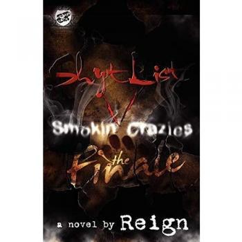 Shyt List 5: Smokin' Crazies - The Finale (Cartel Publications)