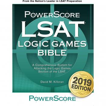 The Powerscore LSAT Logic Games Bible: 2019 Edition