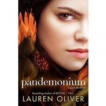 Pandemonium (Delirium Trilogy Book 2) - Hardcover Edition