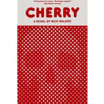 Cherry - Novela de Nico Walker basada en la película protagonizada por Tom Holland