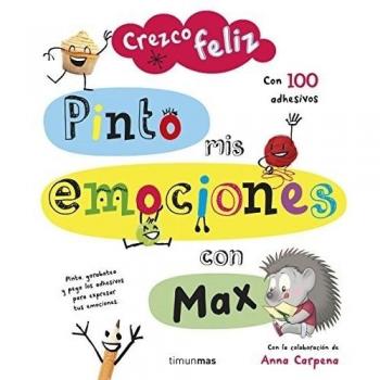 Crezco feliz. Pinto mis emociones con Max