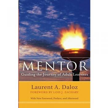 Mentor guiding the journey of adult learners second edition with new foreword preface and afterword guiding the journey of adult learners with higher and adult education series