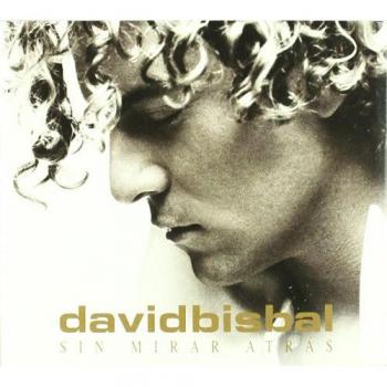 Sin Mirar Atras - BISBAL, DAVID
