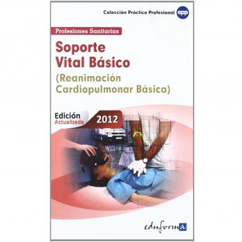 Soporte vital básico: reanimación cardiopulmonar básica