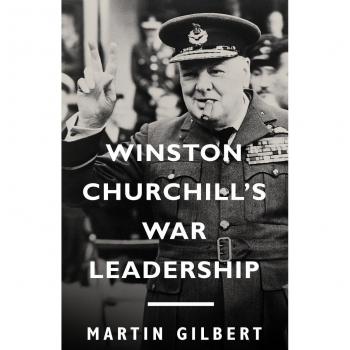 Winston Churchill's War Leadership